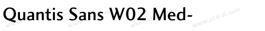Quantis Sans W02 Med字体转换 Quantis Sans W02 Med字体转换